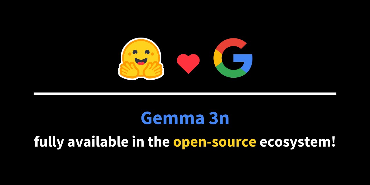 Google Gemma 3n: Bringing Multimodal Intelligence to Local Hardware